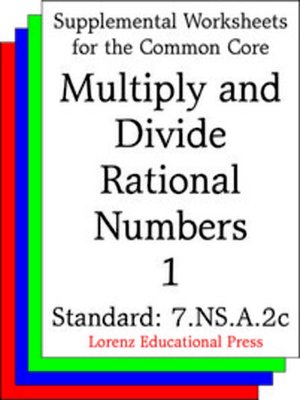 cover image of CCSS 7.NS.A.2c Multiply and Divide Rational Numbers 1